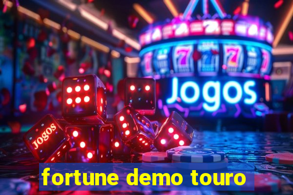 fortune demo touro